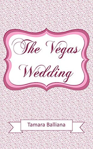 Read Online The Vegas wedding: The Wedding girl bonus (Wedding planner t. 2) - Tamara Balliana file in ePub
