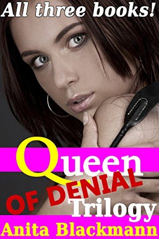 Read Queen of Denial: Trilogy (Books 1-3)(Interracial Cuckold Femdom Menage Pegging) - Anita Blackmann file in ePub