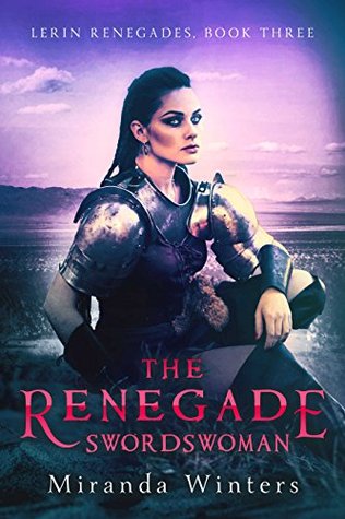 Read The Renegade Swordswoman: A Fantasy Romance (Lerin Renegades Book 3) - Miranda Winters | ePub