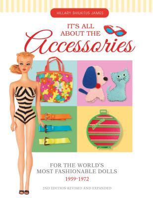 Download It's All about the Accessories for the World's Most Fashionable Dolls, 1959-1972 - Hillary James Shilkitus file in ePub