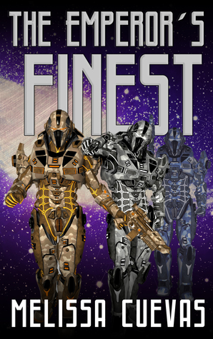 Read Online The Emperor's Finest (The Emperor's Finest #1) - Melissa Cuevas file in ePub