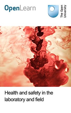 Read Health and safety in the laboratory and field - Open University file in PDF