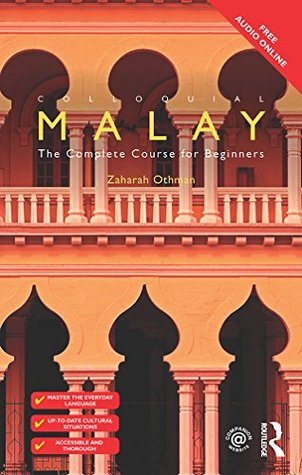 Download Colloquial Malay: The Complete Course for Beginners - Zaharah Othman file in ePub