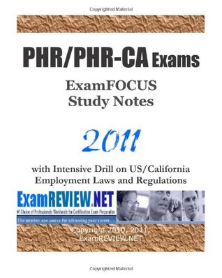 Read Online PHR/PHR-CA Exams ExamFOCUS Study Notes 2011: with Intensive Drill on US/California Employment Laws and Regulations - ExamREVIEW file in ePub