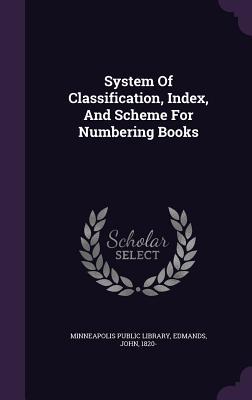 Download System of Classification, Index, and Scheme for Numbering Books - Minneapolis Public Library file in PDF