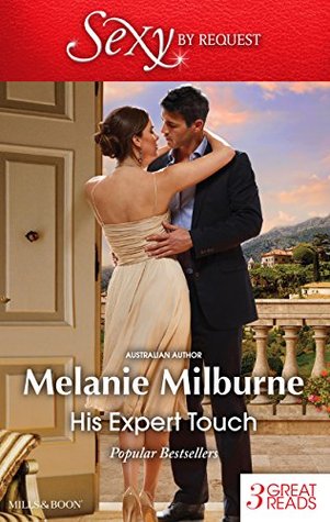 Download His Expert Touch: Surrendering All But Her Heart / His Final Bargain / At No Man's Command - Melanie Milburne | ePub
