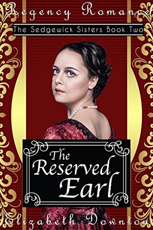 Download The Reserved Earl (The Sedgewick Sisters Book 2) (Regency Romance) - Elizabeth Downton file in PDF
