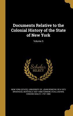 Full Download Documents Relative to the Colonial History of the State of New York; Volume 5 - John Romeyn Brodhead | ePub