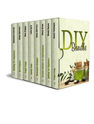 Download DIY Bundle: The Best DIY Guides to Learn Amazing Hacks and Make Wonderful Projects (knitting, diy projects, frugal living) - Genevieve Farrell | PDF