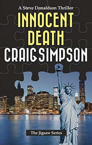 Read Innocent Death: A Steve Donaldson Thriller (Jigsaw Book 2) - Craig Simpson file in PDF
