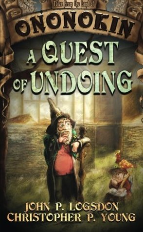 Download A Quest of Undoing (Tales From the Land of Ononokin) - John P. Logsdon file in ePub