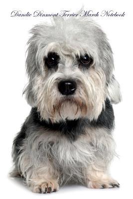 Download Dandie Dinmont Terrier March Notebook Dandie Dinmont Terrier Record, Log, Diary, Special Memories, To Do List, Academic Notepad, Scrapbook & More - Breeds Of Beauty | ePub