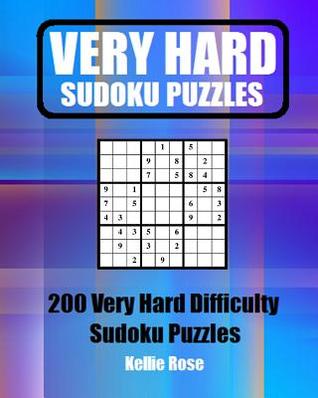 Read Very Hard Sudoku Puzzles: Very Hard Sudoku Puzzles for Advanced Players - Kellie Rose | ePub