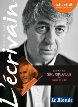 Download L'Ecrivain - Sorj Chalandon - Entretien Inedit Par Jean-Luc Hees: Livre Audio 1 CD Audio - Sorj Chalandon file in PDF
