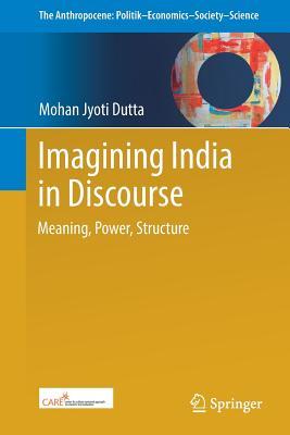 Read Imagining India in Discourse: Meaning, Power, Structure - Mohan Dutta | ePub