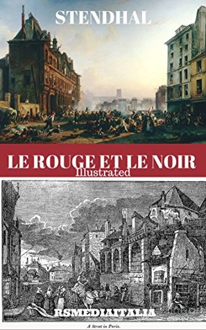 Read Online Le Rouge Et Le Noir (RSM Illustrated and Annotated - Complete Version) - Stendhal file in PDF