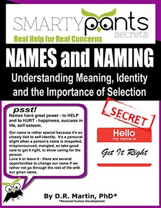 Read Online NAMES and NAMING: Understanding Meaning, Identity, and the Importance of Selection - D.R. Martin | ePub