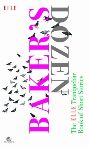 Read Online Baker's Dozen : The Elle-Tranquebar Book of Short Stories - Various file in ePub