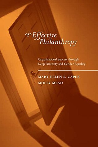 Download Effective Philanthropy: Organizational Success through Deep Diversity and Gender Equality (MIT Press) - Mary Ellen S. Capek file in ePub