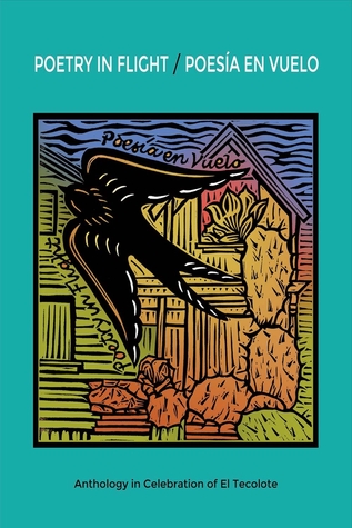 Read Online Poetry in Flight • Poesía En Vuelo: Anthology in Celebration of El Tecolote - Eva Martinez file in ePub
