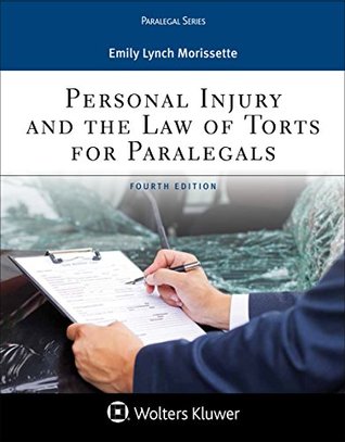 Full Download Personal Injury and the Law of Torts for Paralegals (Aspen Paralegal Series) - Emily Lynch Morissette file in ePub