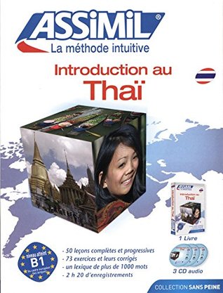 Full Download Assimil Pack Introduction au Thai ; Livre  3CD - Thai for French speakers (French and Thai Edition) - Assimil file in PDF