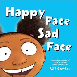 Download Happy Face / Sad Face: All Kinds of Child Faces! - Bill Cotter | ePub