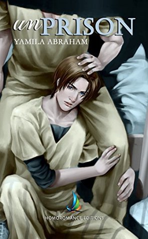 Read Online UnPrison   Roman gay, livre gay (Collection homo) - Yamila Abraham file in ePub