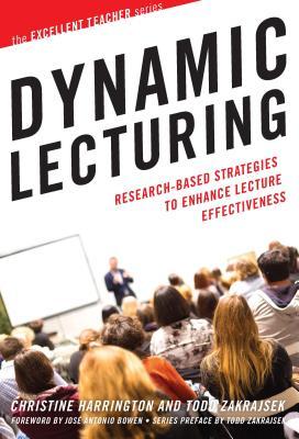 Download Dynamic Lecturing: Research-Based Strategies to Enhance Lecture Effectiveness - Christine Harrington | ePub