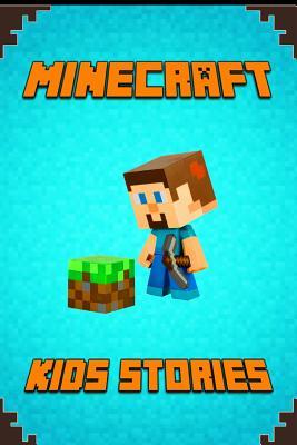 Download Minecraft Kids Stories: A Collection of Best Minecraft Short Stories for Children - Minecraft Books | ePub
