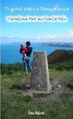 Read Trigpoint Walks in Pembrokeshire: The National Park and Coastal Path (pocket edition) - Peter Naldrett | PDF