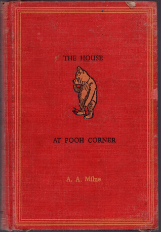 Read The House at Pooh Corner (Winnie the Pooh, #2) - A.A. Milne | PDF