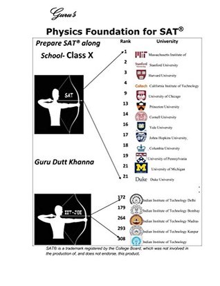 Full Download Guru's Physics Foundation for SAT: Prepare SAT subject Test along Class X - Guru Khanna | ePub