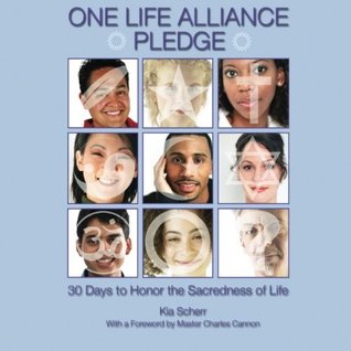 Read One Life Alliance Pledge: 30 Days to Honor the Sacredness of Life - Kia Scherr | ePub