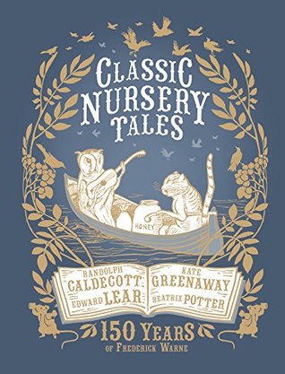 Download Classic Nursery Tales: 150 Years of Frederick Warne - Various file in ePub
