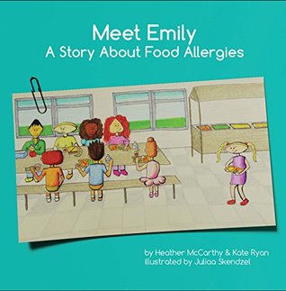 Read Online Meet Emily: A Story About Food Allergies (Someone Special Books) - Heather McCarthy file in ePub
