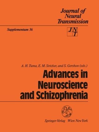 Read Advances in Neuroscience and Schizophrenia (Journal of Neural Transmission. Supplementa) - A.H. Tuma file in PDF