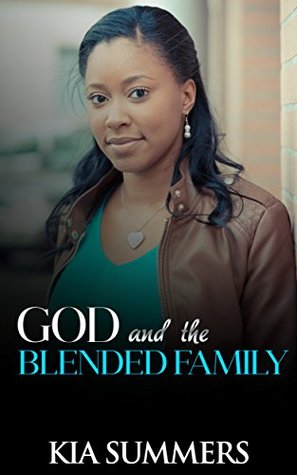 Full Download God and the Blended Family 2 (Blended Family Drama) - Kia Summers file in PDF