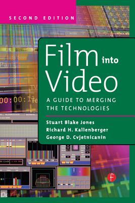 Full Download Film Into Video: A Guide to Merging the Technologies - George Cvjetnicanin file in PDF