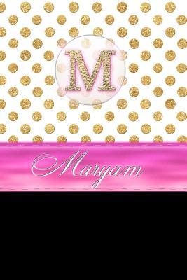 Read Online Maryam: Personalized Lined Journal Diary Notebook 150 Pages, 6 X 9 (15.24 X 22.86 CM), Durable Soft Cover -  | PDF