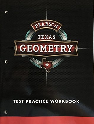 Read Pearson Texas Geometry - Test Practice Workbook - Pearson | PDF