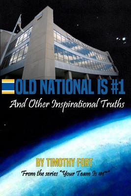 Full Download Old National is #1: And Other Inspirational Truths - Timothy Fort file in PDF