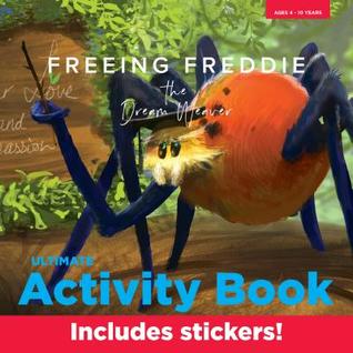 Download Freeing Freddie: The Dream Weaver: Ultimate Activity Book - Brent Feinberg file in PDF