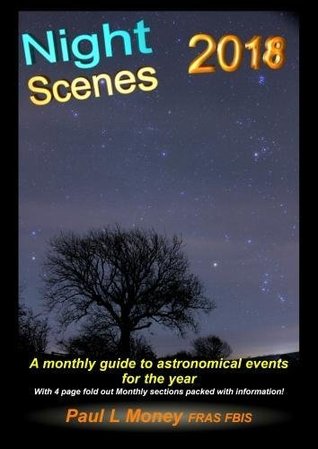 Full Download NightScenes 2018: A Monthly Guide to the Astronomical Events for the Year - Paul L. Money file in ePub