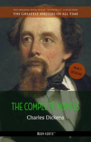 Download Charles Dickens: The Complete Novels (The Greatest Writers of All Time) - Charles Dickens | PDF