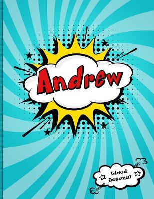 Read Online Andrew: Personalized Journal for Boys, Collection of Names/Initials Journals, XL 8.5x11 Lined Journal for Boys, Comic Book Design -  | PDF