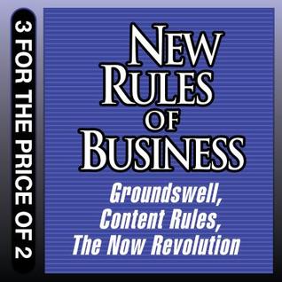 Read Online New Rules for Business: Groundswell Expanded and Revised Edition; Content Rules; The Now Revolution - Charlene Li file in PDF