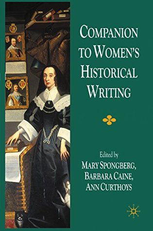 Download Companion to Women's Historical Writing (New Middle Ages) - Mary Spongberg | PDF