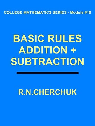 Read MATRICES - Rules - Addition   Subtraction (College Mathematics Series - Module #10) - R.N. Cherchuk file in ePub