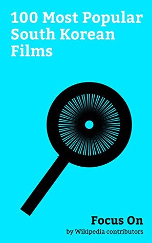Read Focus On: 100 Most Popular South Korean Films: Train to Busan, The Handmaiden, Oldboy (2003 film), Last Knights, The Wailing (film), The Crucible (2011  A Frozen Flower, The Host (2006 film), etc. - Wikipedia contributors file in ePub